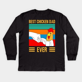 Best chicken dad ever Kids Long Sleeve T-Shirt